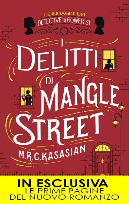 I delitti di Mangle Street. Le indagini dei detective di Gower St - M.R.C. Kasasian,Clara Serretta - ebook