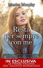 Resta per sempre con me. One week girlfriend series