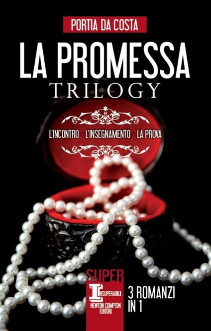 La promessa trilogy: L'incontro-L'insegnamento-La prova - Portia Da Costa - copertina