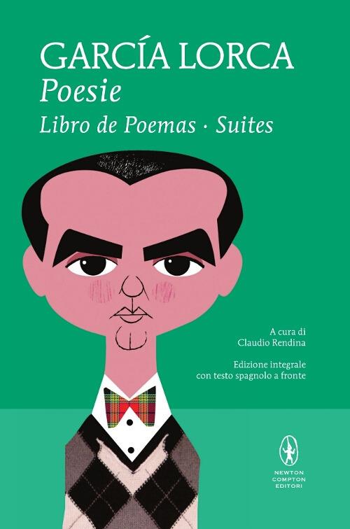 Poesie: Libro de poemas-Suites. Testo spagnolo a fronte. Ediz. integrale - Federico García Lorca - copertina