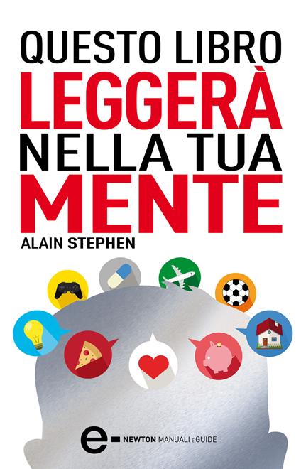 Questo libro leggerà nella tua mente - Alain Stephen,L. Rodinò - ebook