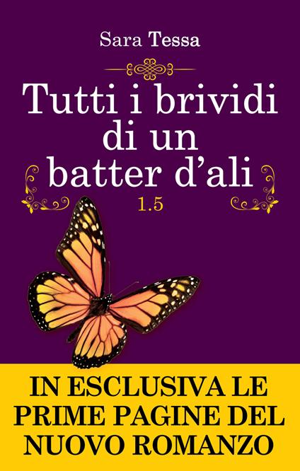 Tutti i brividi di un batter d'ali 1.5 - Sara Tessa - ebook