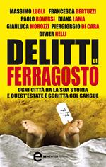 Delitti di ferragosto. Sette delitti per sette città