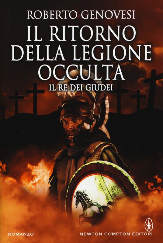 Il ritorno della legione occulta. Il re dei giudei - Roberto Genovesi - copertina