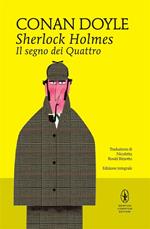 Il segno dei quattro. Sherlock Holmes. Ediz. integrale