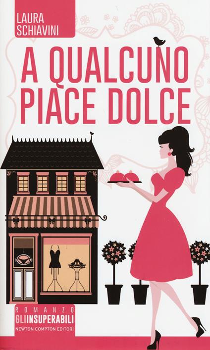 A qualcuno piace dolce - Laura Schiavini - copertina