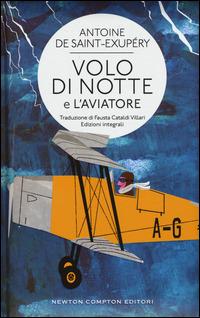 Volo di notte-L'aviatore. Ediz. integrali - Antoine de Saint-Exupéry - copertina