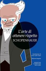 L' arte di ottenere rispetto. Ediz. integrale