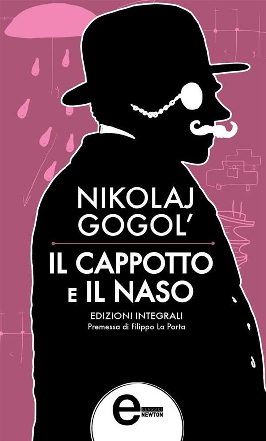 Il cappotto-Il naso. Ediz. integrale - Gogol', Nikolaj - Ebook - EPUB2 con  DRMFREE | IBS