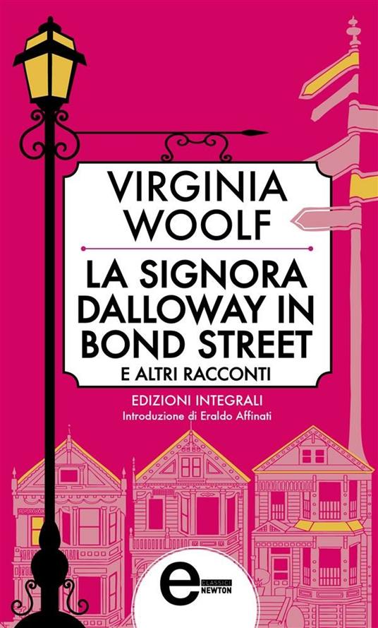 La signora Dalloway in Bond Street e altri racconti. Ediz. integrale - Virginia Woolf - ebook