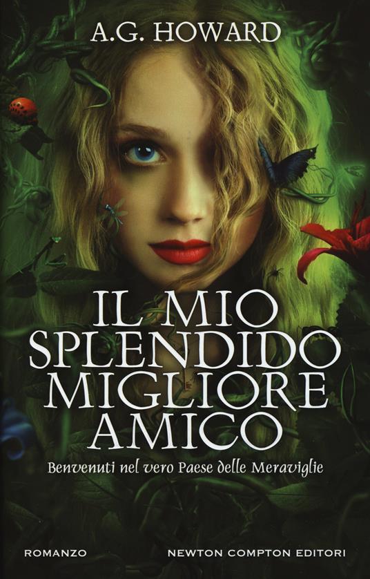 Il mio splendido migliore amico - A. G. Howard - copertina