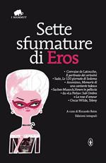 Sette sfumature di eros: Il portinaio dei certosini-Le 120 giornate di Sodoma-Memorie di una cantante tedesca-Venere in pelliccia... Ediz. integrale