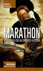 Marathon. La battaglia che ha cambiato la storia