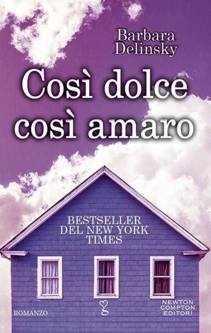 Così dolce così amaro - Barbara Delinsky - copertina