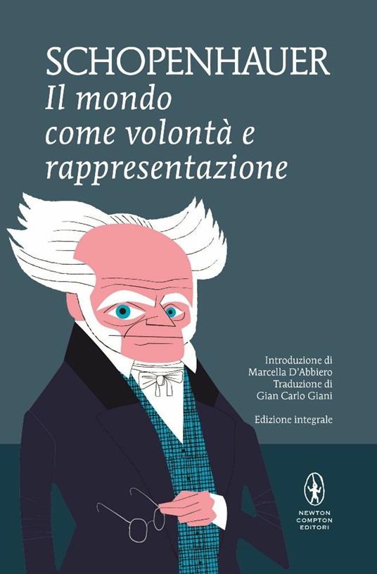 Il mondo come volontà e rappresentazione. Ediz. integrale - Arthur Schopenhauer - copertina