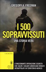 I 500 sopravvissuti. Una storia vera