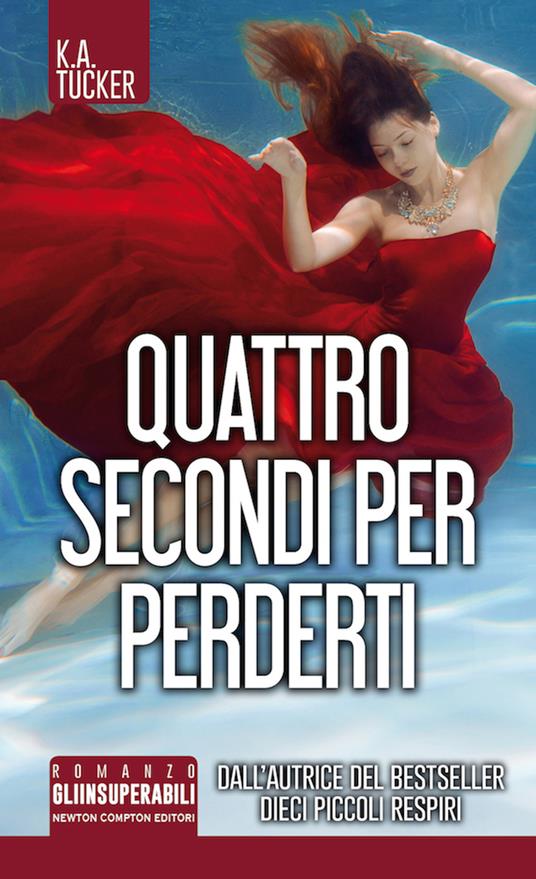 Quattro secondi per perderti - K. A. Tucker,Rosa Prencipe,Andrea Russo - ebook