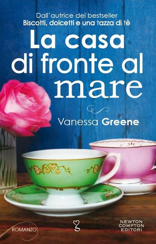 La casa di fronte al mare - Vanessa Greene,E. Boccianti - ebook
