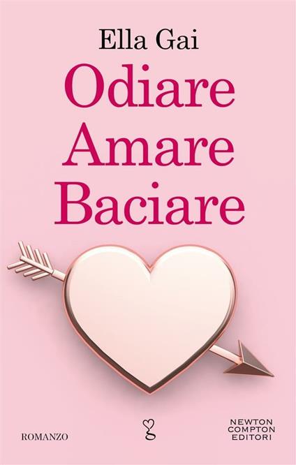 Odiare amare baciare - Ella Gai - ebook