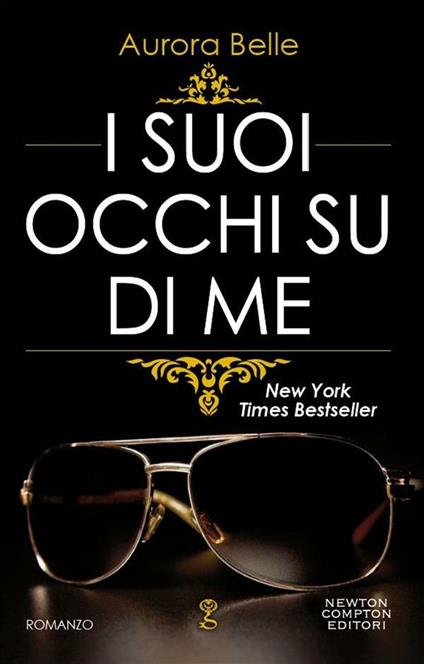 I suoi occhi su di me - Aurora Belle,M. C. Cesa - ebook