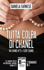 Tutta colpa di Chanel: Via Chanel n°5