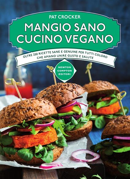 Mangio sano cucino vegano - Pat Crocker,Chiara Balzani - ebook