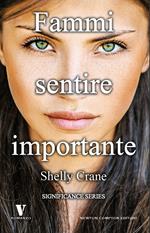 Fammi sentire importante. Significance series