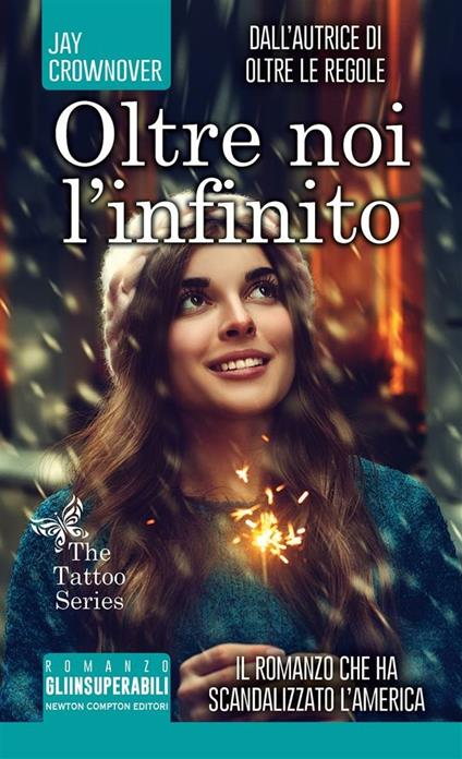 Oltre noi l'infinito. The tattoo series - Jay Crownover,Mara Gini - ebook