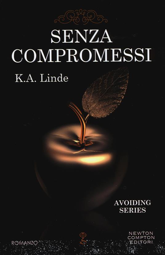 Senza compromessi. Avoiding series - K. A. Linde - copertina