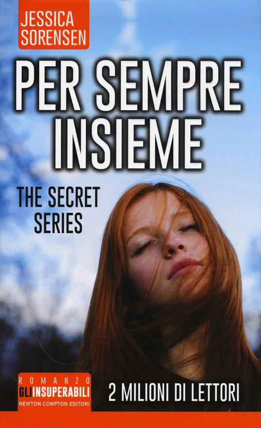 Per sempre insieme. The Secret Series - Jessica Sorensen - copertina