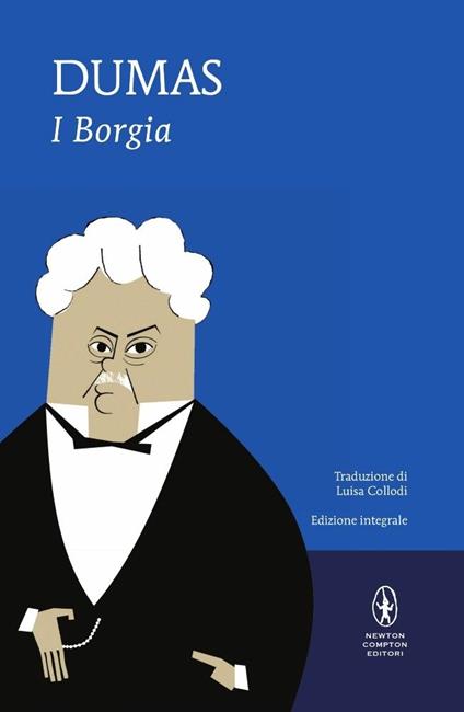 I Borgia. Ediz. integrale - Alexandre Dumas - copertina