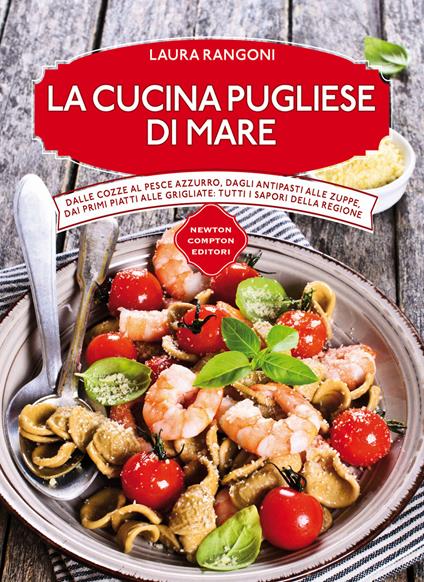 La cucina pugliese di mare - Laura Rangoni - copertina