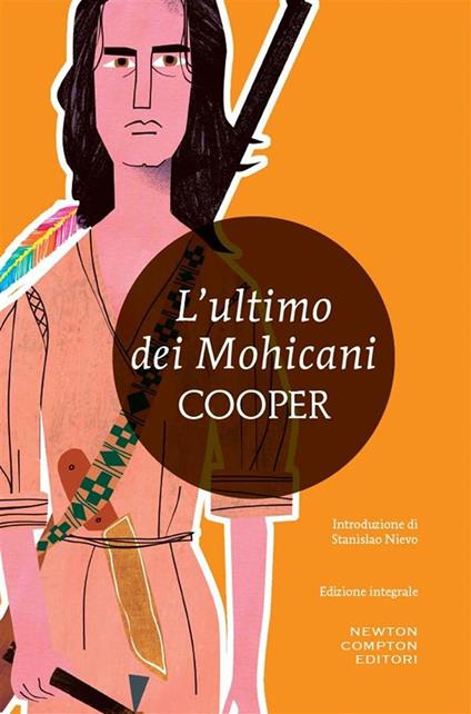 L' ultimo dei mohicani. Ediz. integrale - James Fenimore Cooper,Martina Rinaldi - ebook