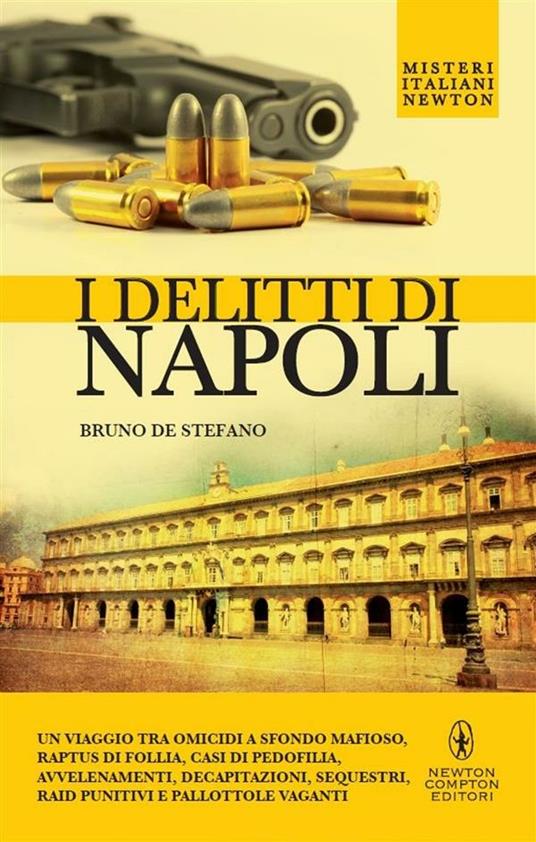 I delitti di Napoli - Bruno De Stefano - ebook