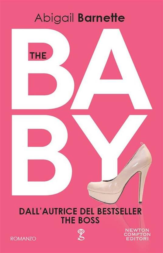 The baby - Abigail Barnette,Arianna Pelagalli,L. G. Scolari - ebook