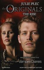 The rise. The originals