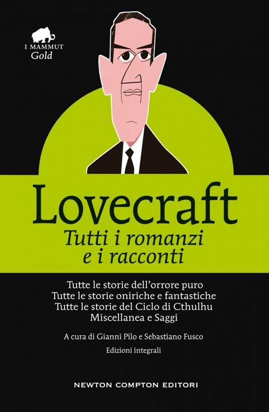 Tutti i romanzi e i racconti. Ediz. integrale - Howard P