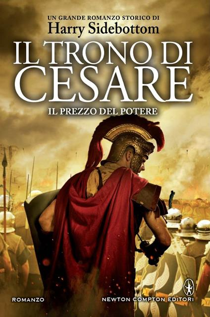 Il prezzo del potere. Il trono di Cesare - Harry Sidebottom,Rosa Prencipe - ebook