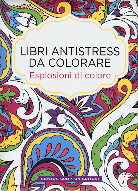 Esplosioni di colore. Libri antistress da colorare - Lulu Mayo - copertina