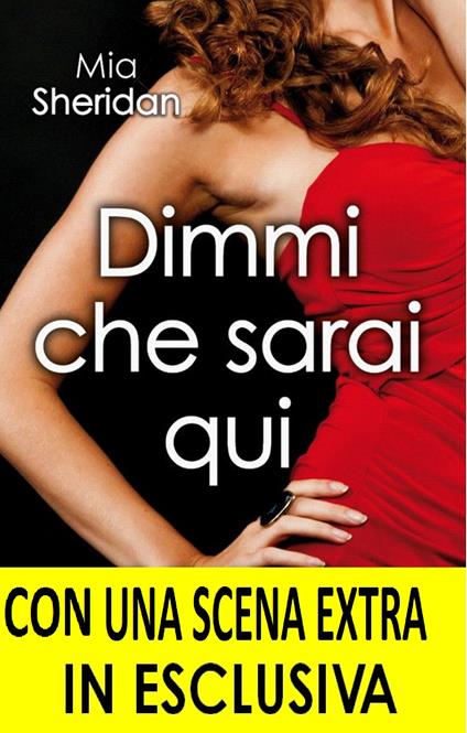 Dimmi che sarai qui. Archer's voice - Mia Sheridan,Chiara Beltrami,Brunella Palattella - ebook