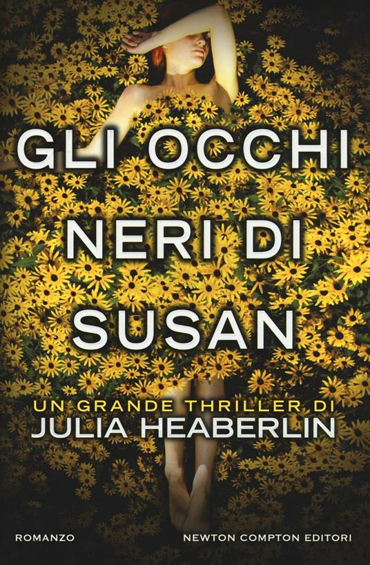 Gli occhi neri di Susan - Julia Heaberlin - copertina