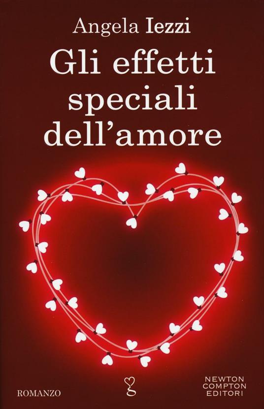 Gli effetti speciali dell'amore - Angela Iezzi - copertina