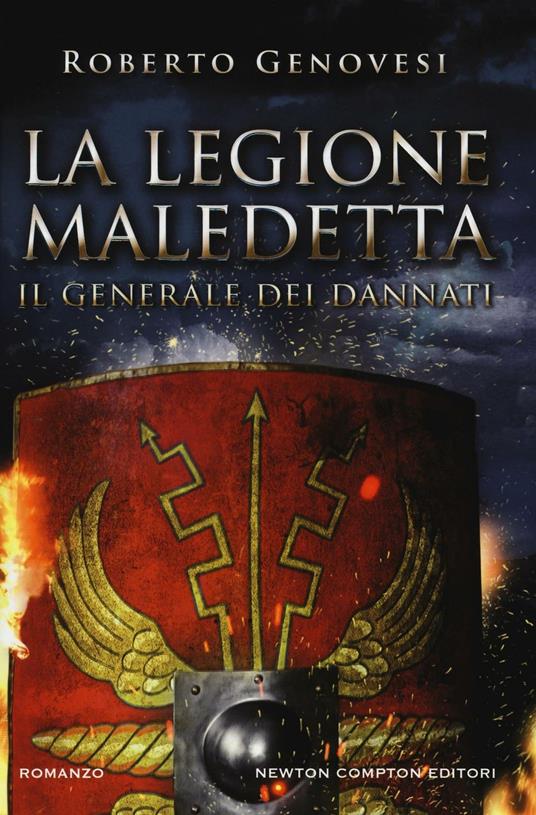 Il generale dei dannati. La legione maledetta - Roberto Genovesi - copertina