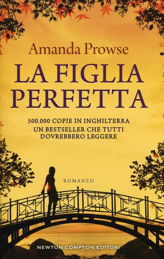 La figlia perfetta - Amanda Prowse - copertina