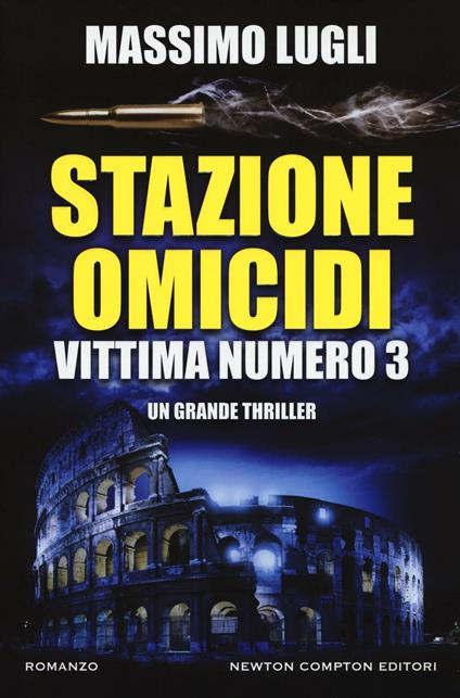 Stazione omicidi. Vittima numero 3 - Massimo Lugli - copertina