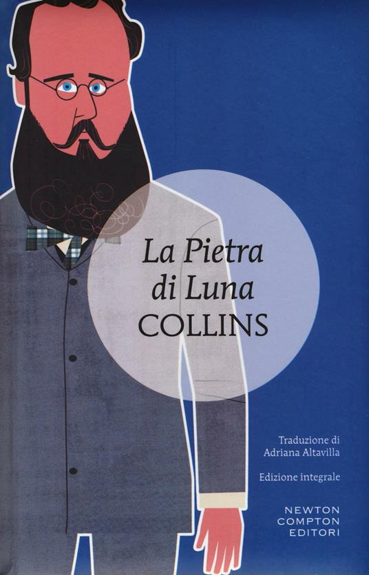 La pietra di luna. Ediz. integrale - Wilkie Collins - copertina