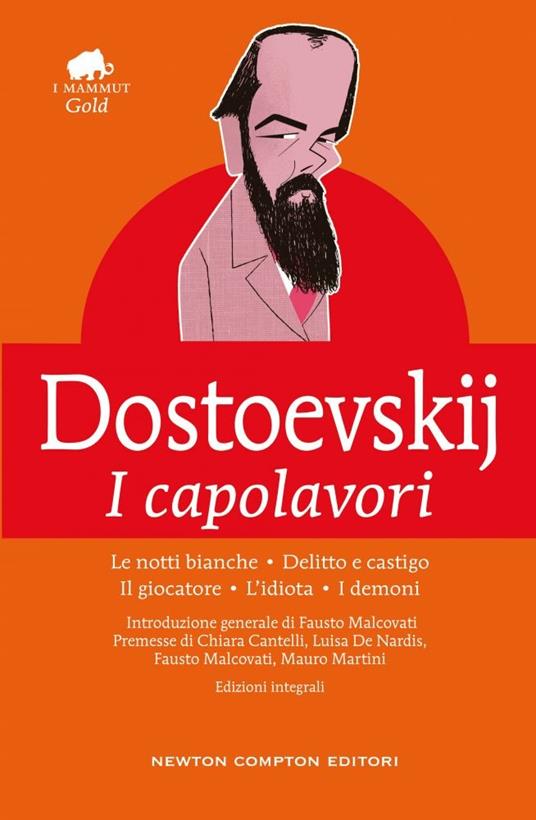 I capolavori: Le notti bianche-Delitto e castigo-Il giocatore-L'idiota-I demoni. Ediz. integrale - Fëdor Dostoevskij - copertina