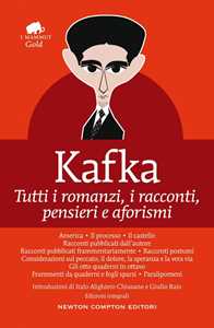 Tutti i romanzi, i racconti, pensieri e aforismi. Ediz. integrale