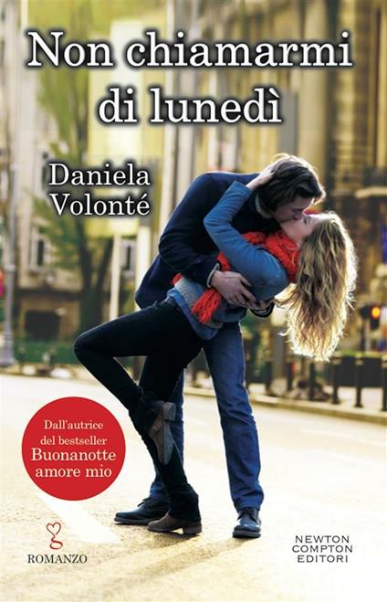 Non chiamarmi di lunedì - Daniela Volonté - ebook