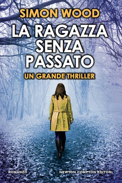 La ragazza senza passato - Simon Wood,Sandro Ristori - ebook